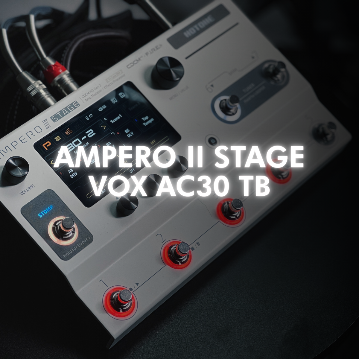 PRESETS AMPERO II STAGE / VOX AC30 TB
