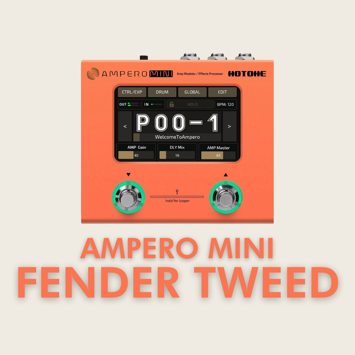 PRESETS AMPERO MINI | FENDER TWEED