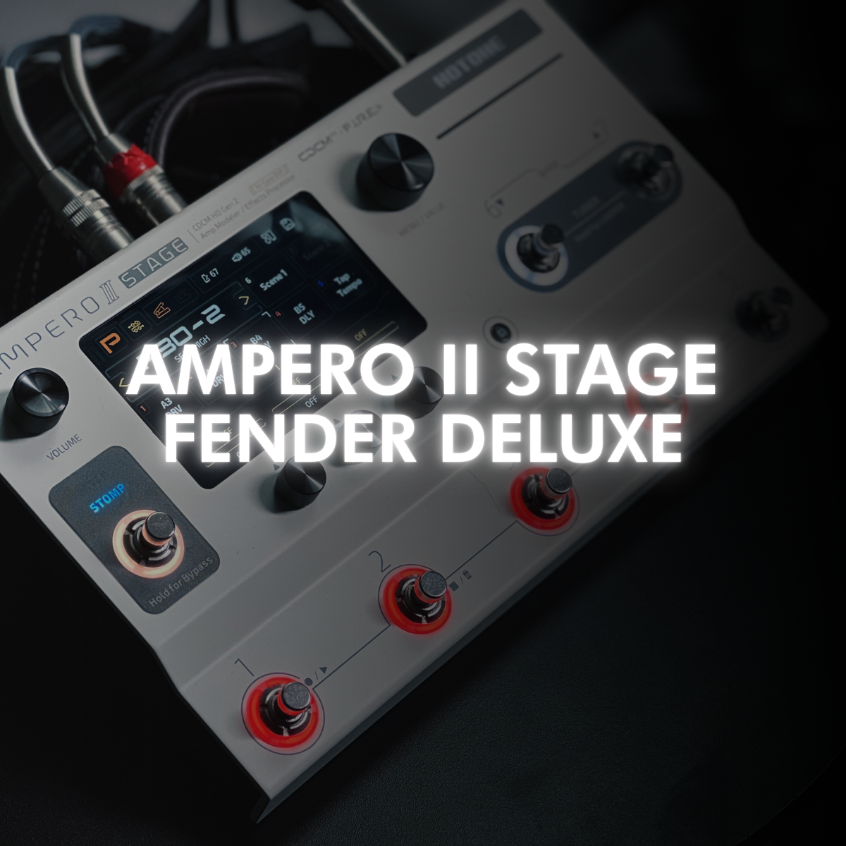 PRESETS FENDER DLX | AMPERO II STAGE